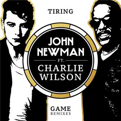 シングル/Tiring Game (featuring Charlie Wilson／SpectraSoul Remix)/John Newman