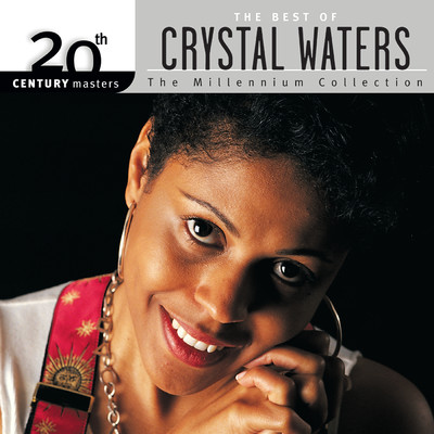 アルバム/20th Century Masters: The Millennium Collection: Best Of Crystal Waters/クリスタル・ウォーターズ