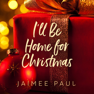 シングル/I'll Be Home For Christmas (featuring Pat Coil, Jacob Jezioro, Danny Gottlieb)/ジェイミー・ポール
