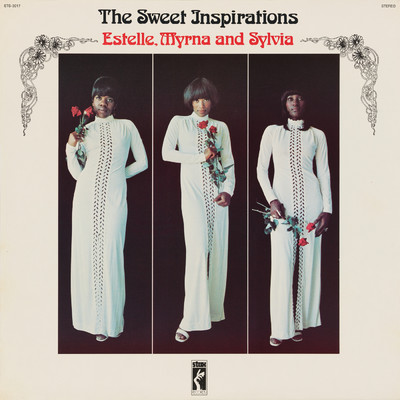 アルバム/Estelle, Myrna and Sylvia/The Sweet Inspirations