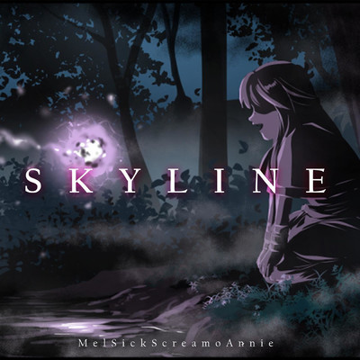 シングル/Skyline/MelSickScreamoAnnie