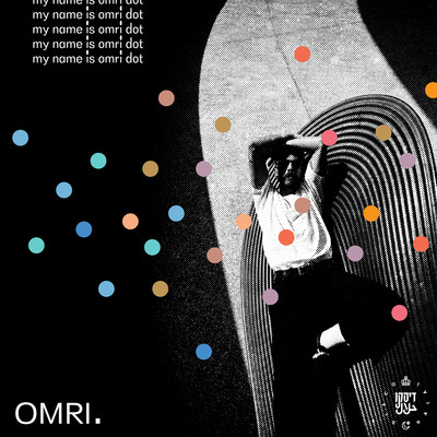 My Name Is Omri Dot/OMRI.