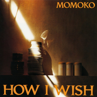 アルバム/HOW I WISH/MOMOKO