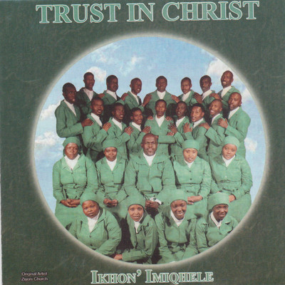 アルバム/Ikhon' Imiqhele/Trust in Christ