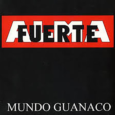 アルバム/Mundo Guanaco/Almafuerte