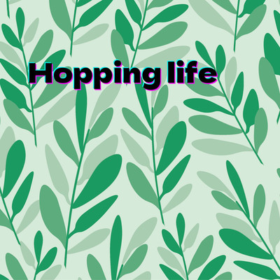 Hopping life/Tree House