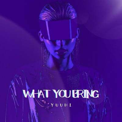 What You Bring/ユウヒ