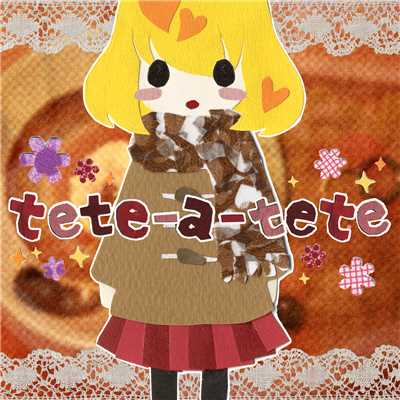 tete-a-tete (feat. 鏡音リン)/OSTER project