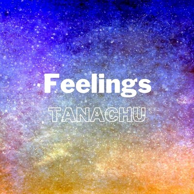 シングル/Feelings/Tanachu