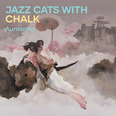 シングル/Jazz cats with chalk/Aurasong