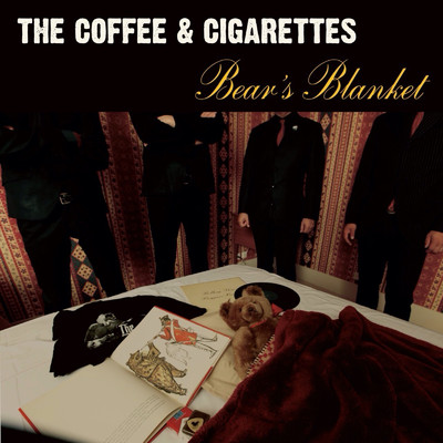 Bear's Blanket/THE COFFEE & CIGARETTES