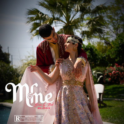 Mr & Mme (Explicit) (featuring Elams)/Sana&Nael