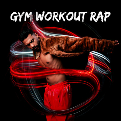 Gym Workout Rap (Explicit)/Various Artists