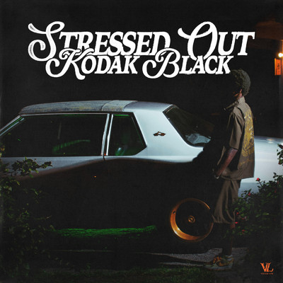 シングル/Stressed Out (Clean)/Kodak Black