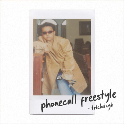 Phonecall Freestyle (Explicit) (featuring Eyepatch)/tricksingh