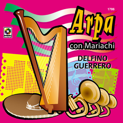アルバム/Arpa Con Mariachi/Delfino Guerrero