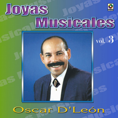 Joyas Musicales, Vol. 3/オスカール・デ・レオーン