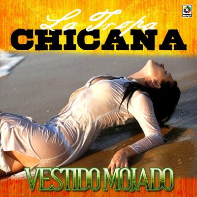 シングル/Vestido Mojado/La Tropa Chicana