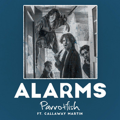 シングル/Alarms (feat. Callaway Martin)/Parrotfish