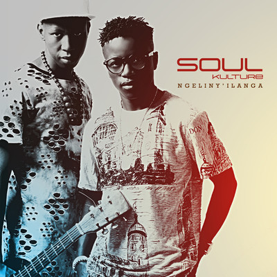Ngeliny'ilanga/Soul Kulture
