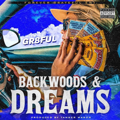 シングル/Backwoods And Dreams/GR8FUL
