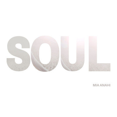 アルバム/Soul/Mia Anahi