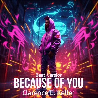 アルバム/Because Of You (Beat Version)/Clarence L. Keller