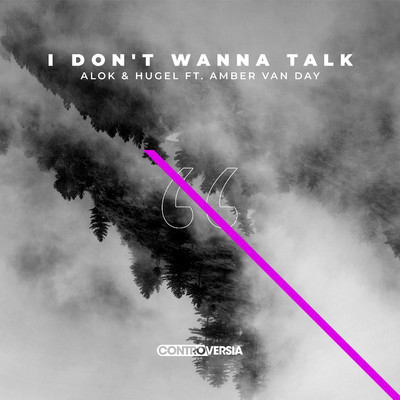 I Don't Wanna Talk (feat. Amber Van Day)/Alok & Hugel