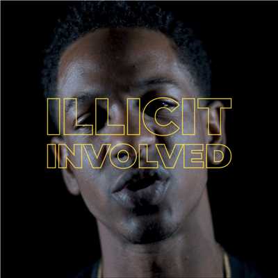 シングル/Involved (Run The Mic Presents Illicit)/Illicit