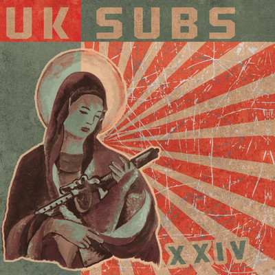 アルバム/XXIV (Expanded Edition)/UK Subs