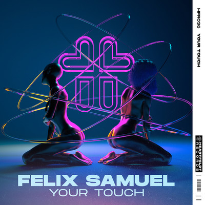 Your Touch/Felix Samuel