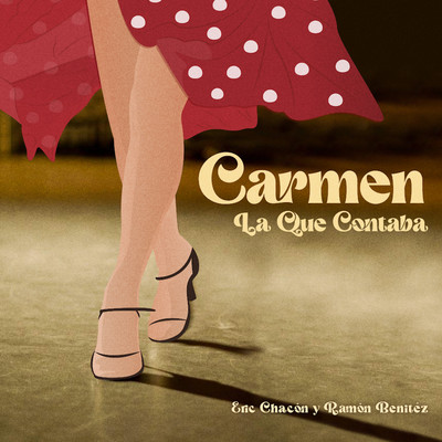 Carmen La Que Contaba (feat. Jhosir Cordova & Chipi Chacon)/Eric Chacon & Ramon Benitez
