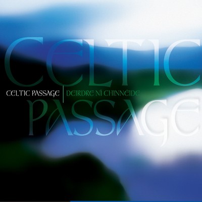 Celtic Passage/Deirdre Ni Chinneide
