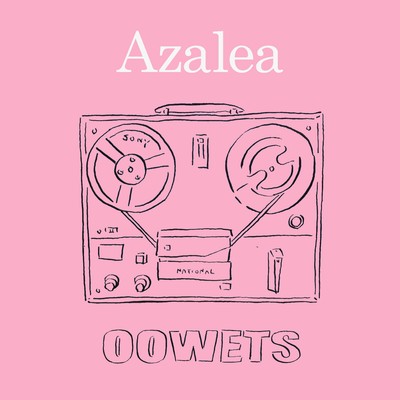 Azalea/OOWETS