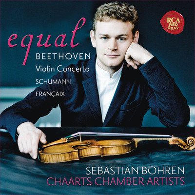 アルバム/Equal - Beethoven: Violin Concerto, Op. 61 - Schumann: Fantasia, Op. 131 - Francaix: Nonetto/Sebastian Bohren