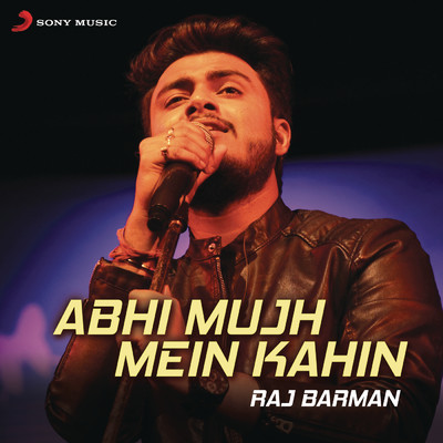 シングル/Abhi Mujh Mein Kahin (Rewind Version)/Raj Barman