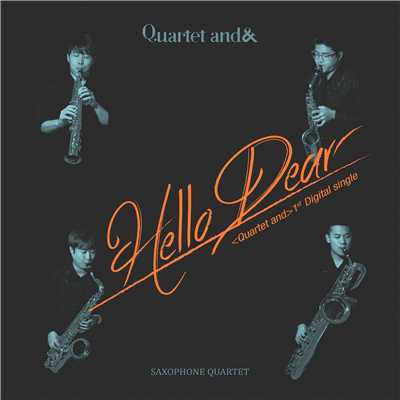 Hello Dear/Quartet &