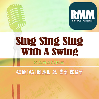 Sing Sing Sing ／With A Swing : Key+1 ／ wG/Retro Music Microphone
