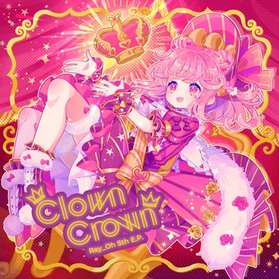 シングル/Clown Crown (feat. 式部めぐり)/Ray_Oh