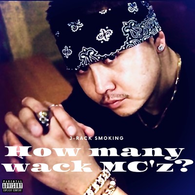 シングル/How many wack MC'z？/J-RACK