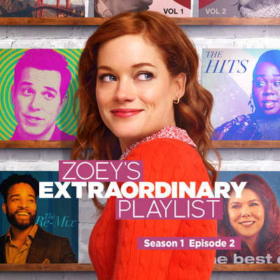 Zoey's Extraordinary Playlist: Season 1, Episode 2 (Music From the Original TV Series)/Cast of Zoey's Extraordinary Playlist