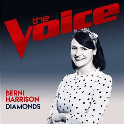 シングル/Diamonds (The Voice Australia 2017 Performance)/Berni Harrison