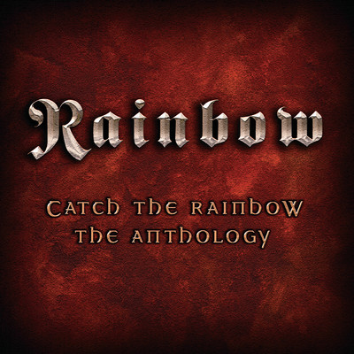 アルバム/Catch The Rainbow: The Anthology/Rainbow