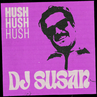 シングル/Hush/DJ Susan