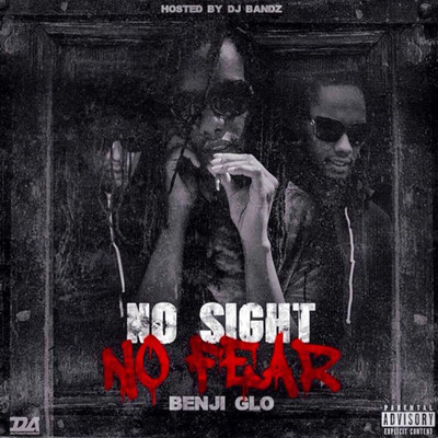 No Sight, No Fear/Benji Glo