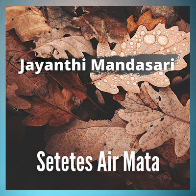 Setetes Air Mata/Jayanthi Mandasari