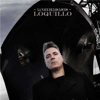 アルバム/La nave de los locos (Remaster 2017)/Loquillo