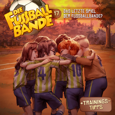 アルバム/Folge 17: Das letzte Spiel der Fussballbande？/Die Fussballbande