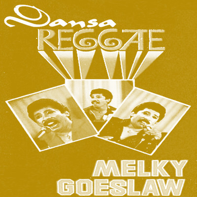 アルバム/Dansa Reggae/Melky Goeslaw