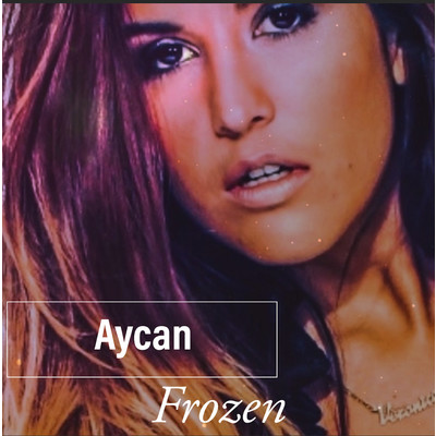 シングル/Frozen/Aycan